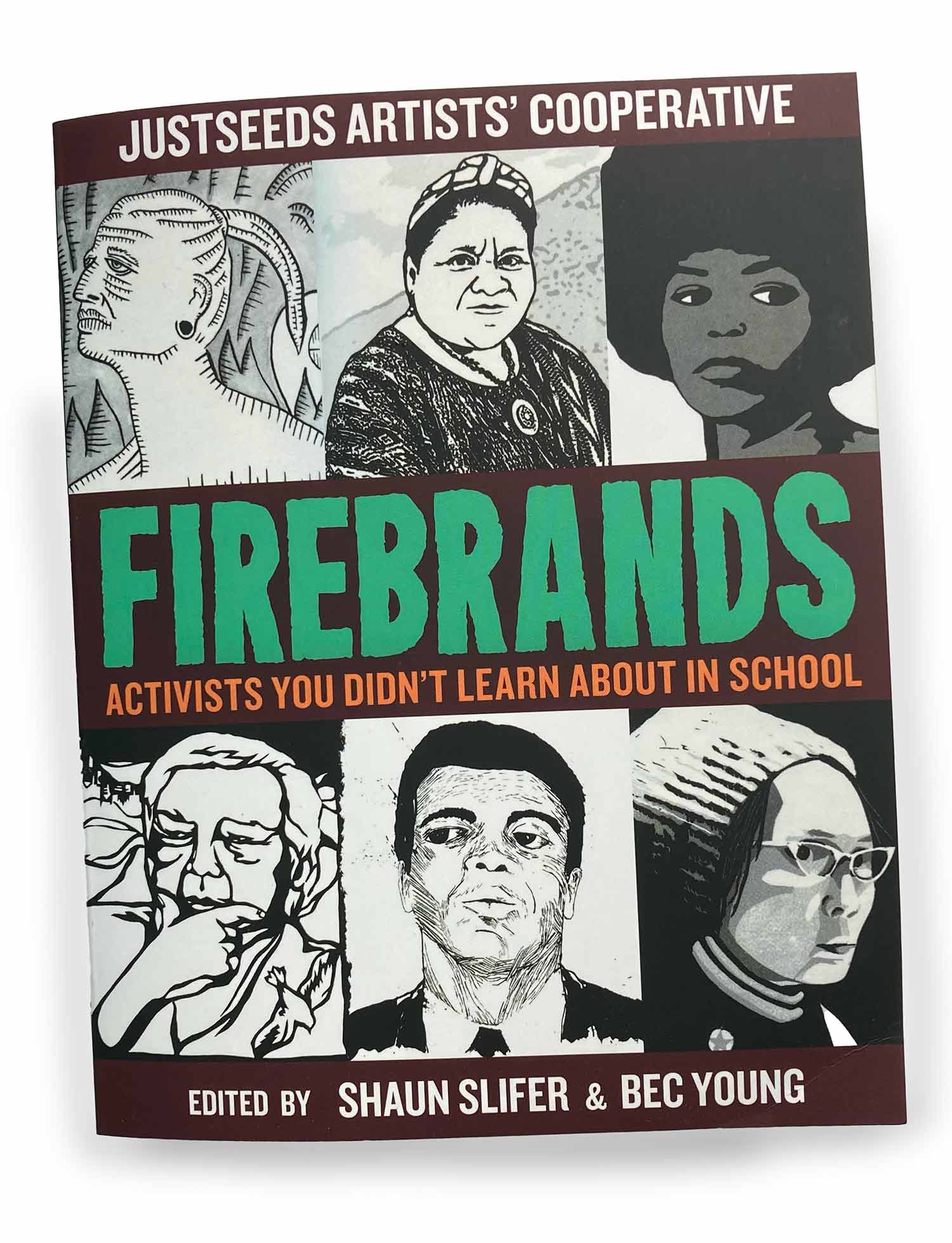 Firebrands: Activists You Didn’t Learn About in School