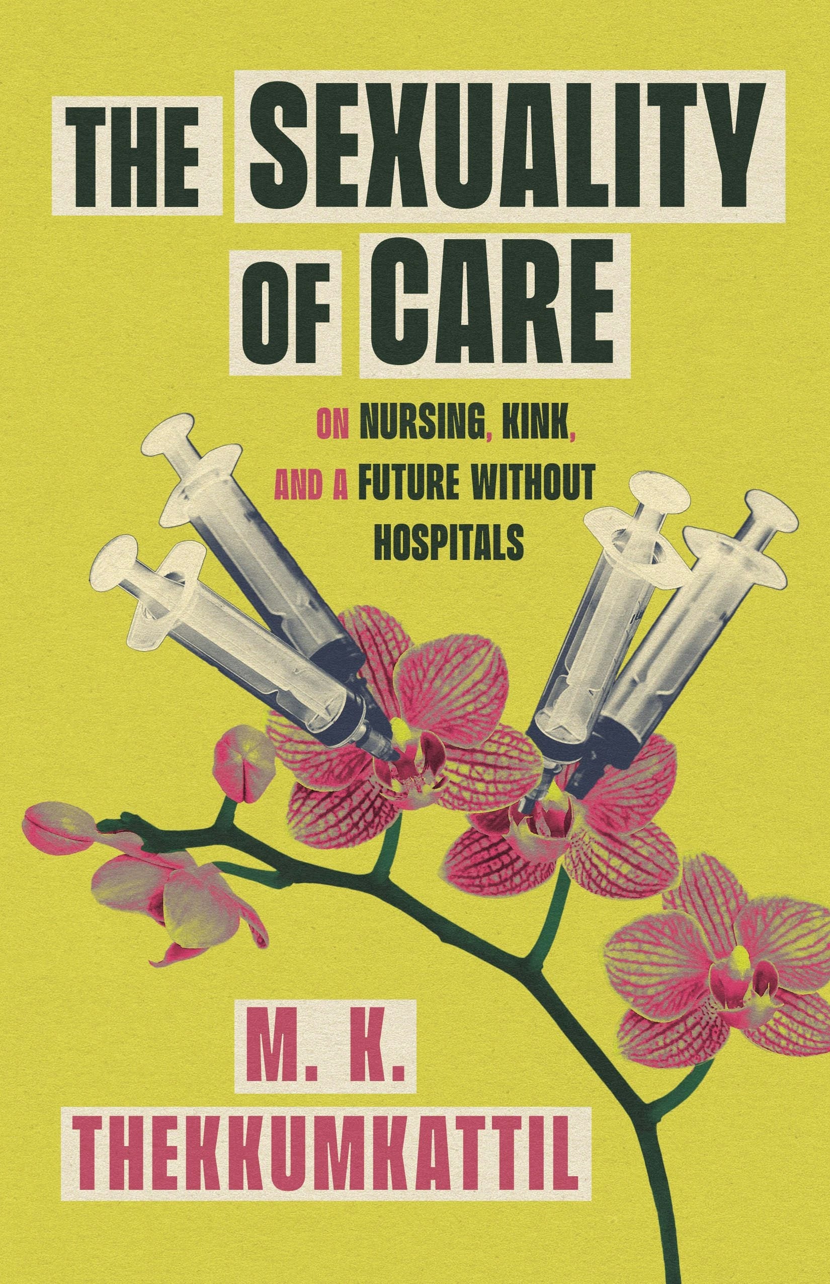The Sexuality of Care: On Nursing, Kink, and a Future Without Hospitals