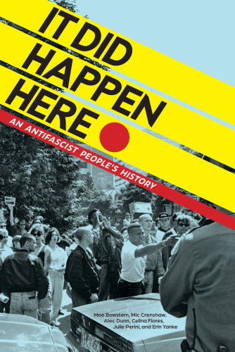 It Did Happen Here: An Antifascist People's History