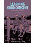 Learning Good Consent: On Healthy Relationships and Survivor Support