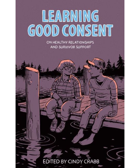 Learning Good Consent: On Healthy Relationships and Survivor Support
