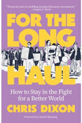 For the Long Haul: How to Stay in the Fight for a Better World