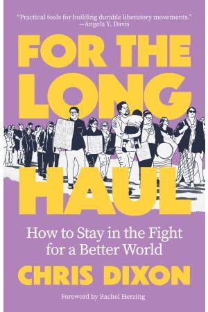 For the Long Haul: How to Stay in the Fight for a Better World