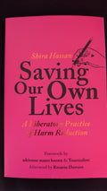 Saving Our Own Lives